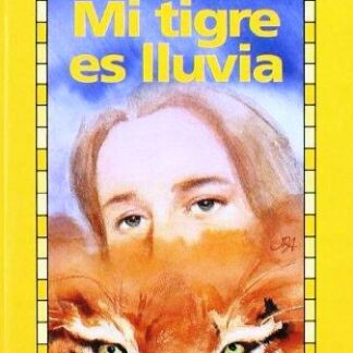  Mi tigre es lluvia. Carlos Puerto
