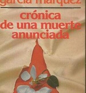 Crónica de una muerte anunciada. Gabriel García Márquez