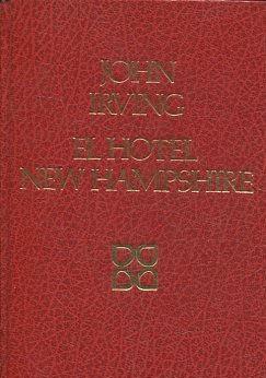 El hotel New Hampshire. John Irving