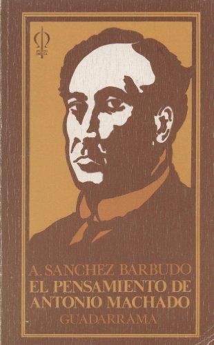 El pensamiento de Antonio Machado. Sánchez Barbudo