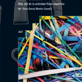 Más allá de la actividad físico-deportiva. M Elena García Montes