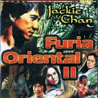 Furia Oriental II. De Lo Wei con Jackie Chan y Lo Wei