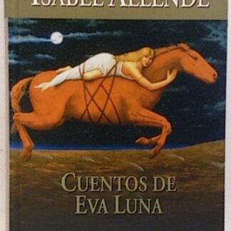 Cuentos de Eva Luna. Isabel Allende