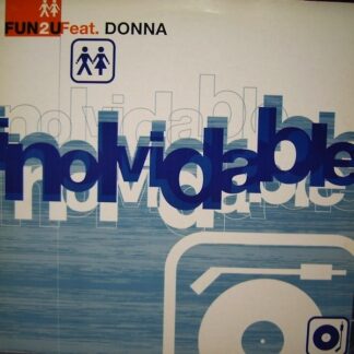  Fun 2 U Feat. Donna. Inolvidable
