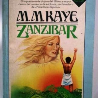 Zanzibar. M M Kaye