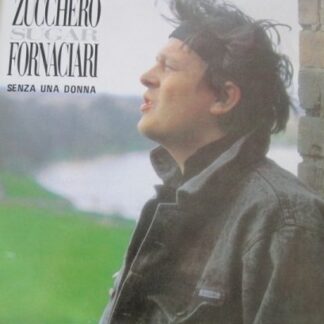 Zucchero Sugar Fornaciari - Senza Una Donna