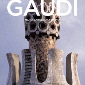 Gaudí. Maria Antonietta Crippa