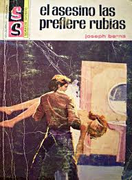 El asesino las prefiere rubias. Joseph Berna