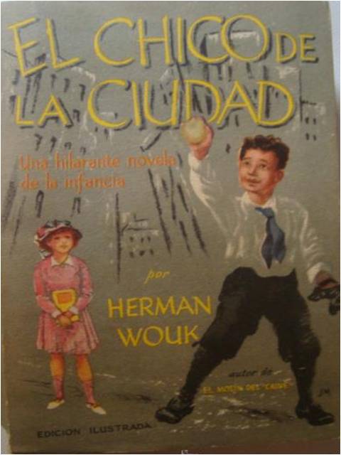 El chico de la ciudad, Herman Wouk