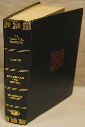 La casa del bosque, bill W, Los chicos del Brasil. Florence Copley