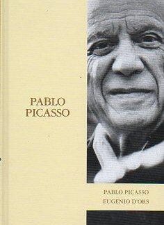 Pablo Picasso. Eugenio D´ors